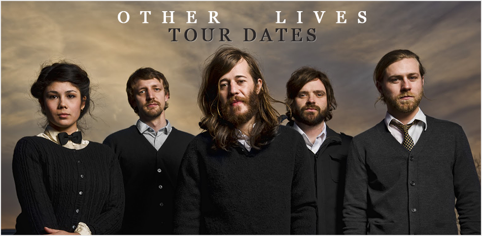 other lives tour dates